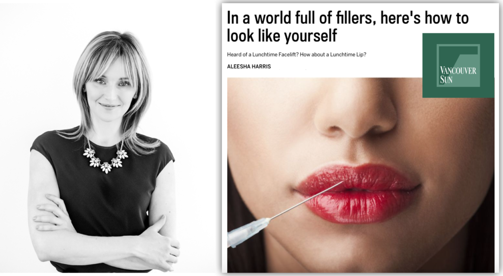 Vancouver Sun: In a world full of fillers, here's how to look like yourself